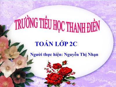 Bài giảng Toán Lớp 2 - Bài 25: 7 cộng với một số, 7+5 - Năm học 2020-2021 - Nguyễn Thị Nhạn
