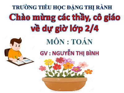 Bài giảng Toán Lớp 2 - Bài 47: 31-5 - Nguyễn Thị Bình