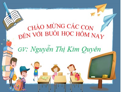 Bài giảng Tập đọc 2 - Bác sĩ Sói - Nguyễn Thị Kim Quyên
