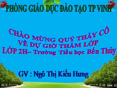 Bài giảng Tập đọc 2 - Bé Hoa - Ngô Thị Kiều Hưng