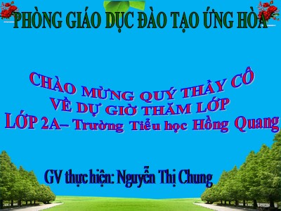 Bài giảng Tập đọc 2 - Bé Hoa - Nguyễn Thị Chung