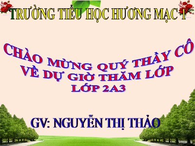 Bài giảng Tập đọc 2 - Bé Hoa - Nguyễn Thị Thảo