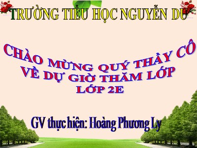 Bài giảng Tập đọc 2 - Bé Hoa - Trường tiểu học Nguyễn Du