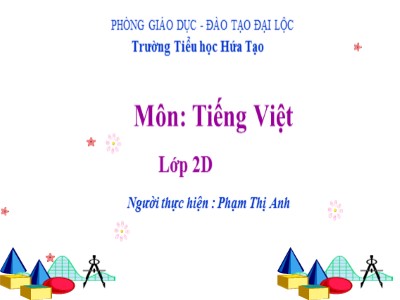 Bài giảng Tập đọc 2 - Em yêu cha mẹ của em - Trường Tiểu học Hứa Tạo