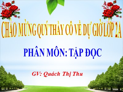 Bài giảng Tập đọc 2 - Mùa xuân đến