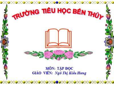 Bài giảng Tập đọc 2 - Quà của bố - Ngô Thị Kiều Hưng