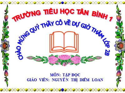 Bài giảng Tập đọc 2 - Quà của bố - Nguyễn Thị Diễm Loan