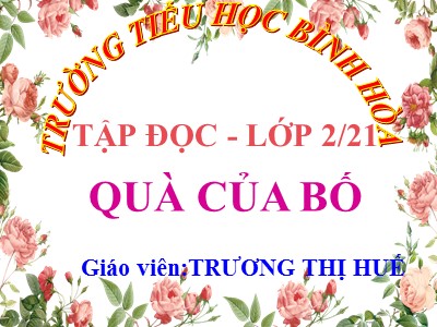 Bài giảng Tập đọc 2 - Quả tim khỉ - Trương Thị Huế