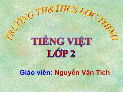 Bài giảng Tập đọc 2 - Thư Trung thu - Nguyễn Văn Tích