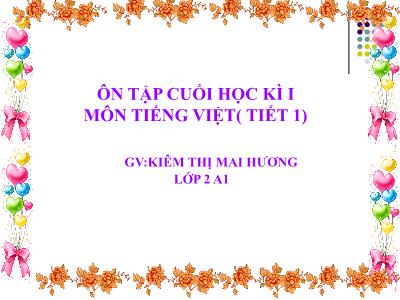 Bài giảng Tiếng Việt 2 - Ôn tập cuối học kì I