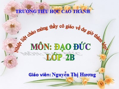 Bài giảng Đạo đức 2 - Chăm làm việc nhà - Nguyễn Thị Hương