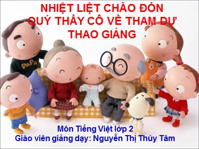 Bài giảng Tập đọc 2 - Bà cháu - Nguyễn Thị Thúy Tâm
