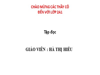 Bài giảng Tập đọc 2 - Bàn tay dịu dàng - Hà Thị Hiếu