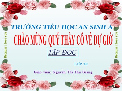 Bài giảng Tập đọc 2 - Bàn tay dịu dàng - Trường tiểu học An Sinh A