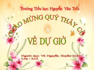 Bài giảng Tập đọc 2 - Cây xoài của ông em - Trường Tiểu học Nguyễn Văn Trỗi