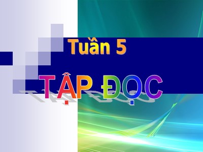 Bài giảng Tập đọc 2 - Chiếc bút mực (tiết 1)