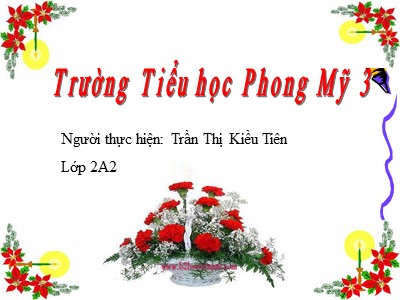 Bài giảng Tập đọc 2 - Ngôi trường mới - Trường Tiểu học Phong Mỹ 3