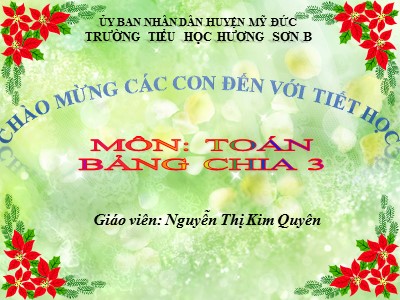 Bài giảng Toán Khối 2 - Bảng chia 3 - Nguyễn Thị Kim Quyên