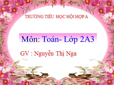 Bài giảng Toán Lớp 2 - Bảng nhân 5 - Nguyễn Thị Nga