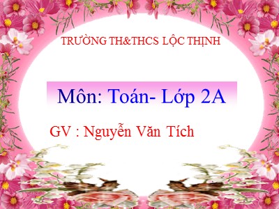 Bài giảng Toán Lớp 2 - Bảng nhân 5 - Nguyễn Văn Tích
