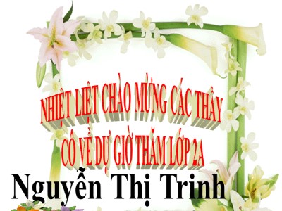 Bài giảng Toán Lớp 2 - Tìm một số hạng trong một tổng - Nguyễn Thị Trinh