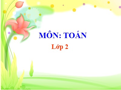 Bài giảng Toán Khối 2 - Đường gấp khúc. Độ dài đường gấp khúc (Bản mới)