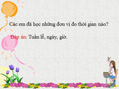 Bài giảng Toán Khối 2 - Giờ, phút