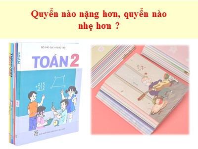 Bài giảng Toán Khối 2 - Ki-lô-gam (Bản đẹp)