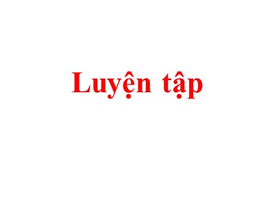 Bài giảng Toán Khối 2 - Luyện tập (Trang 104)