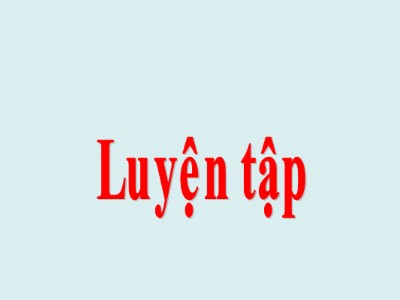 Bài giảng Toán Khối 2 - Luyện tập (Trang 6)