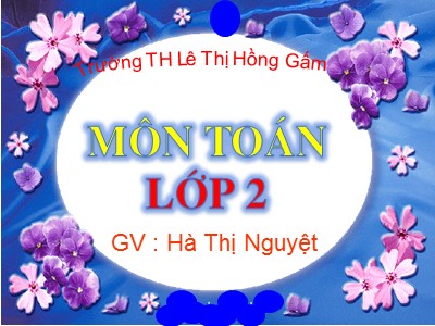 Bài giảng Toán Lớp 2 - 14 – 8 = ? - Hà Thị Nguyệt