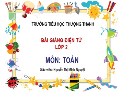 Bài giảng Toán Lớp 2 - Luyện tập chung (Trang 106) - Nguyễn Thị Minh Nguyệt