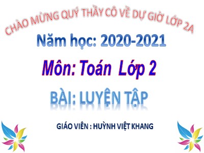 Bài giảng Toán Lớp 2 - Luyện tập (Trang 31) - Huỳnh Việt Khang