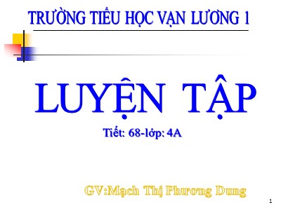 Bài giảng Toán Lớp 2 - Luyện tập (Trang 33) - Mạch Thị Phương Dung