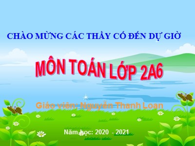 Bài giảng Toán Lớp 2 - Luyện tập (Trang 37) - Nguyễn Thanh Loan