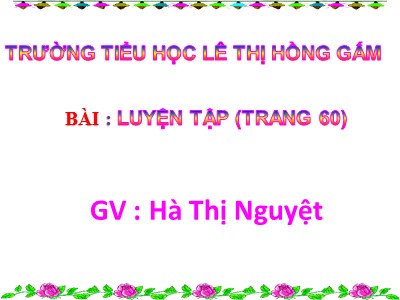 Bài giảng Toán Lớp 2 - Luyện tập (Trang 60) - Hà Thị Nguyệt
