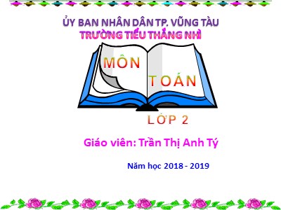 Bài giảng Toán Lớp 2 - Luyện tập (Trang 60) - Trần Thị Anh Tý