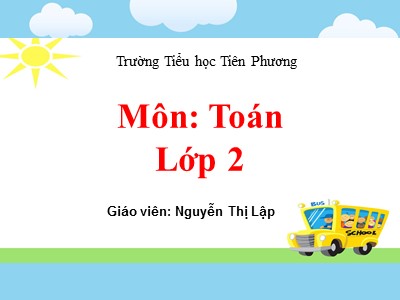 Bài giảng Toán Lớp 2 - Một phần ba - Năm học 2020-2021 - Nguyễn Thị Lập