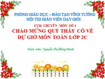 Bài giảng Toán Lớp 2 - Ôn tập về phép cộng và phép trừ (Tiếp theo) - Nguyễn Thị Hồng Oanh