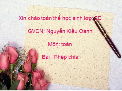 Bài giảng Toán Lớp 2 - Phép chia - Nguyễn Kiều Oanh