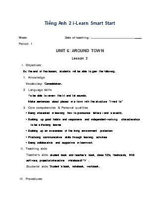 Giáo án Tiếng Anh Lớp 2 i-Learn Smart Start - Period 1, Unit 6: Around Town - Lesson 2