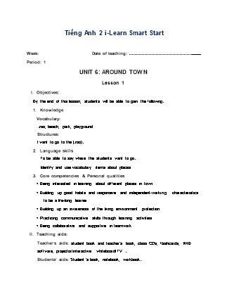 Giáo án Tiếng Anh Lớp 2 i-Learn Smart Start - Period 1, Unit 6: Around Town - Lesson 1
