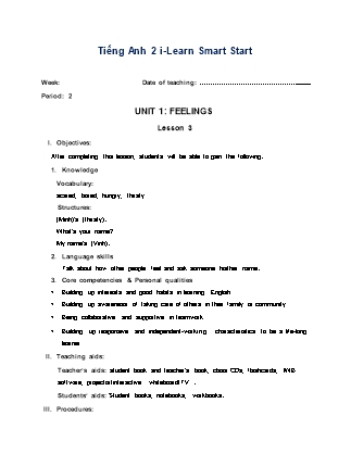 Giáo án Tiếng Anh Lớp 2 i-Learn Smart Start - Period 2, Unit 1: Feelings - Lesson 3
