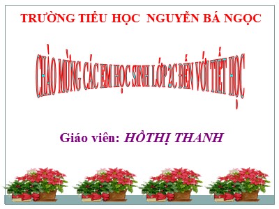 Bài giảng Tiếng Việt 2 (Chân trời sáng tạo) - Bài: Những cái tên (Tiết 4). Luyện từ: Viết hoa tên người - Hồ Thị Thanh