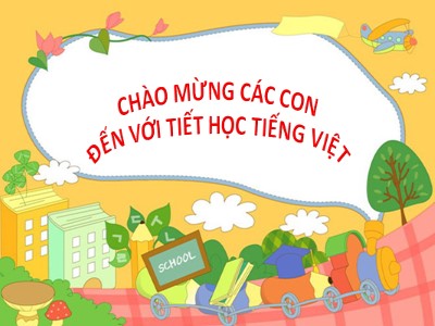 Bài giảng Tiếng Việt 2 (Cánh diều) - Bài 32: Người Việt Nam - Bài viết 2: Viết về đất nước, con người Việt Nam