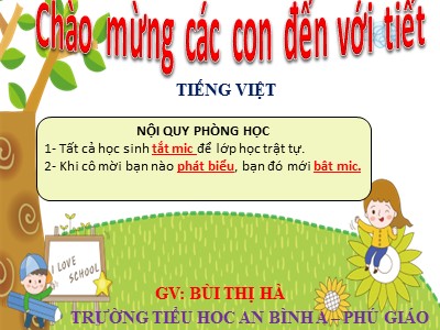 Bài giảng Tiếng Việt 2 (Cánh diều) - Bài: Niềm vui của Bi và Bống (Tiết 4) - Bùi Thị Hà