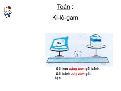 Bài giảng môn Toán Lớp 2 - Bài: Ki-lô-gam