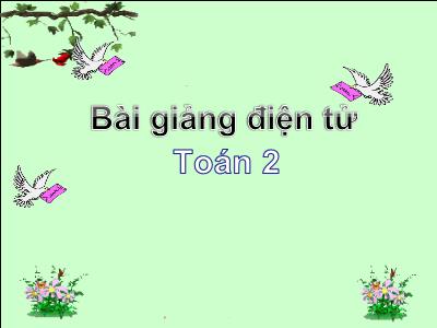 Bài giảng môn Toán Lớp 2 - Bài: Lít