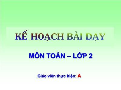 Bài giảng môn Toán Lớp 2 - Bài: Phép trừ có nhớ