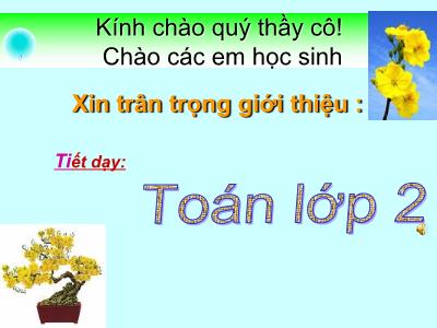 Bài giảng môn Toán Lớp 2 - Bài: Tìm một thừa số của phép nhân